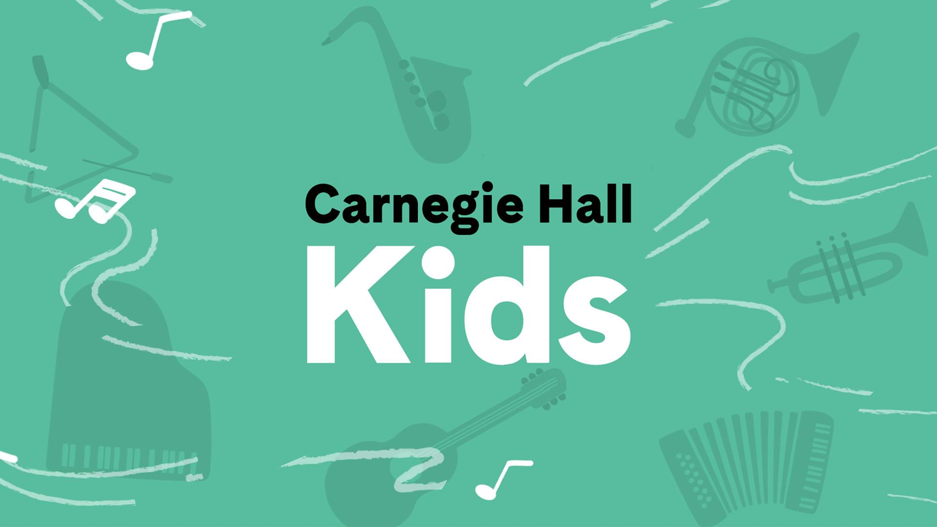Programs for Families Carnegie Hall