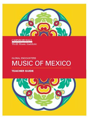 Global Encounters: Music of Mexico Teacher Guide