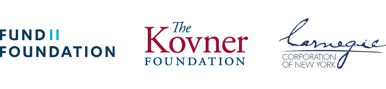 Fund II Foundation, The Kovner Foundation, Carnegie Corporation of New York