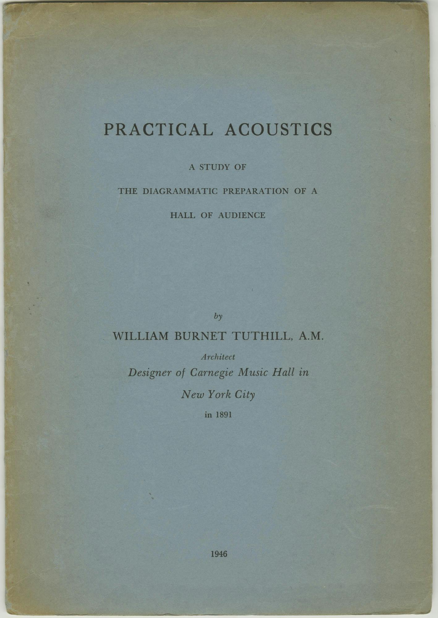 Cover of Tuthill’s Practical Acoustics: A Study of the Diagrammatic Preparation of a Hall of Audience