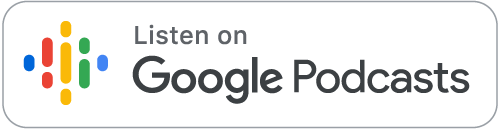 Listen on Google Podcasts