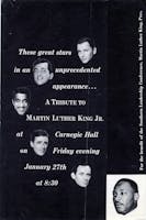 Print of a flyer for a Martin Luther King Jr. tribute concert that says, “These great stars in an unprecedented appearance ... A Tribute to Martin Luther King Jr. at Carnegie Hall on Friday evening January 27th at 8:30.”