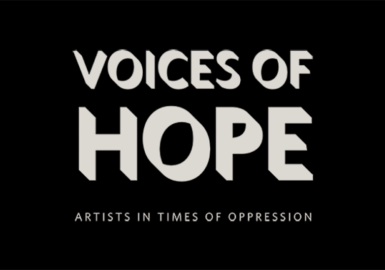 Voices of Hope: Artists in Times of Oppression