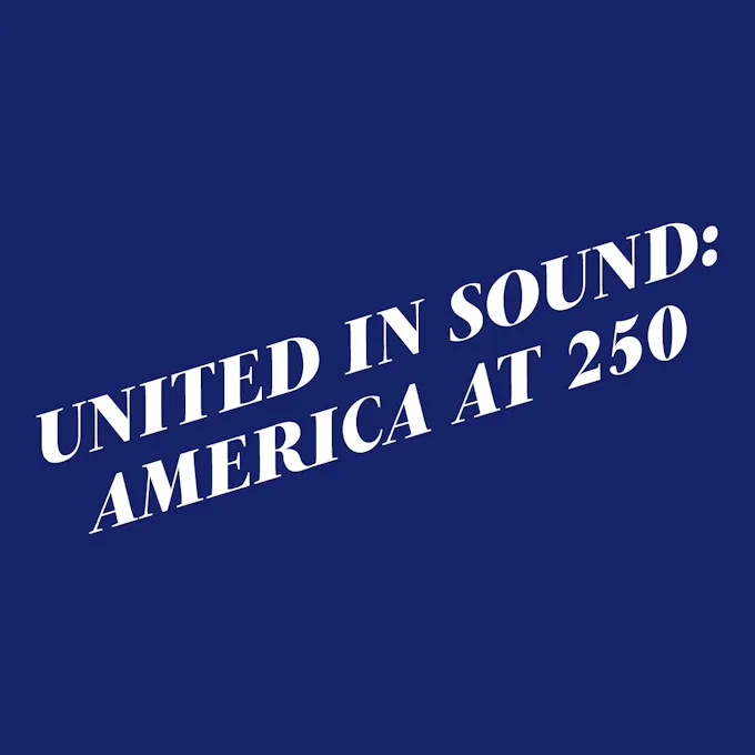United in Sound: America at 250