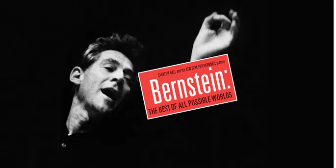 Bernstein: The Best of All Possible Worlds