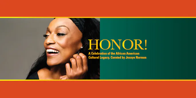 Honor! A Celebration of the African American Cultural Legacy, Curated by Jessye Norman